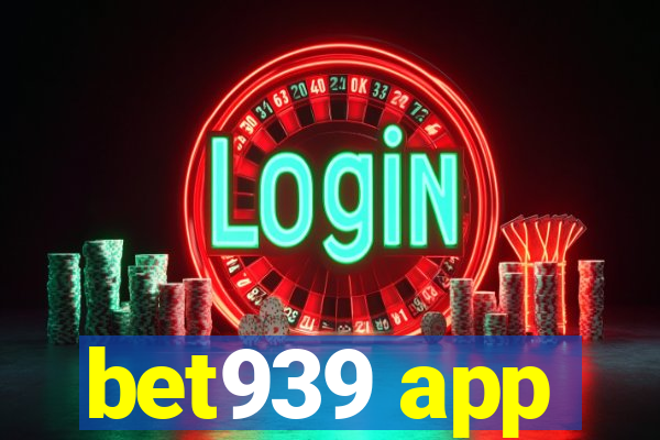 bet939 app